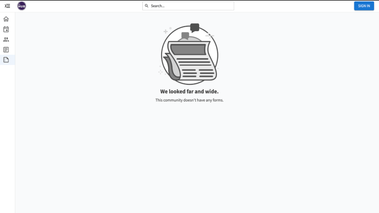 Forms screen says "We looked far and wide. This community doesn't have any forms."